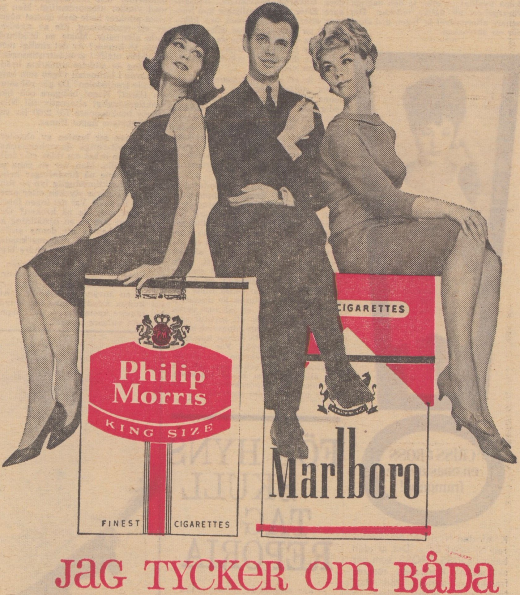 Tidningsreklam, man omgiven av två vackra kvinnor på cigarettpaket från Philip Morris och Marlboro. Text: Jag tycker om båda.
