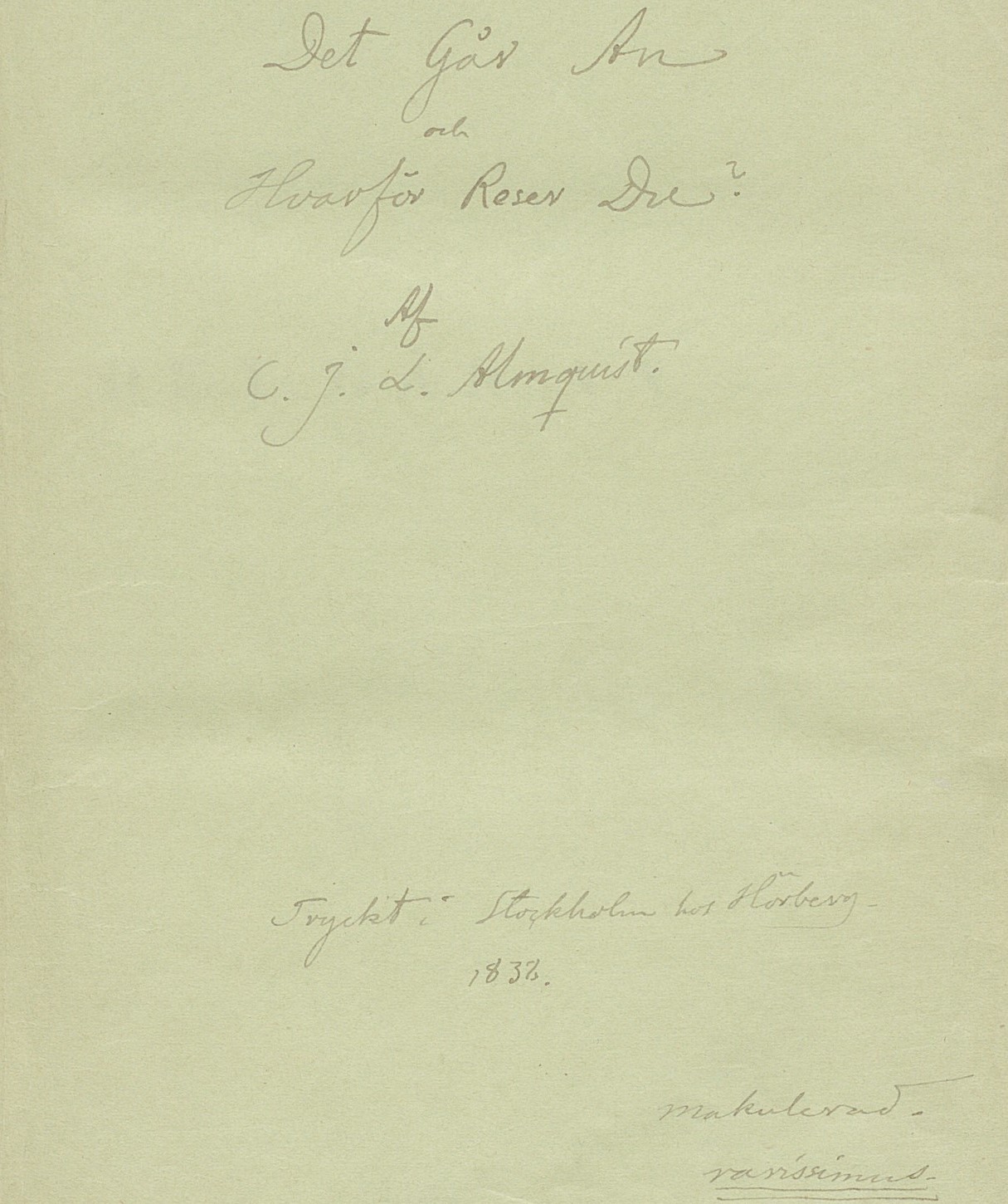 Handskrivet försättsblad till KB:s exemplar av originalupplagan av "Det går an". "Makulerad" står skrivet längst ner till höger. 