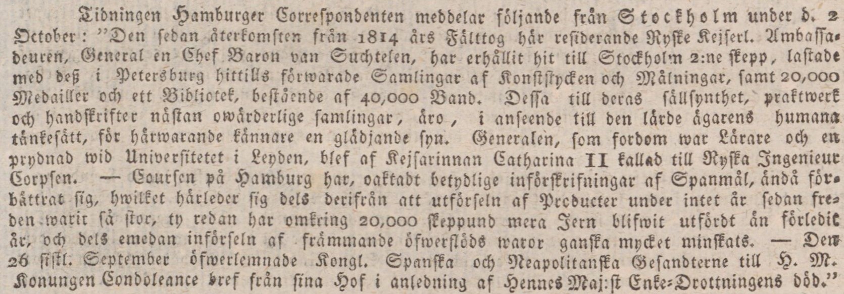 Tidningsklipp med text i frakturstil. Text: Den sedan återkomsten från 1814 års fälttog. 