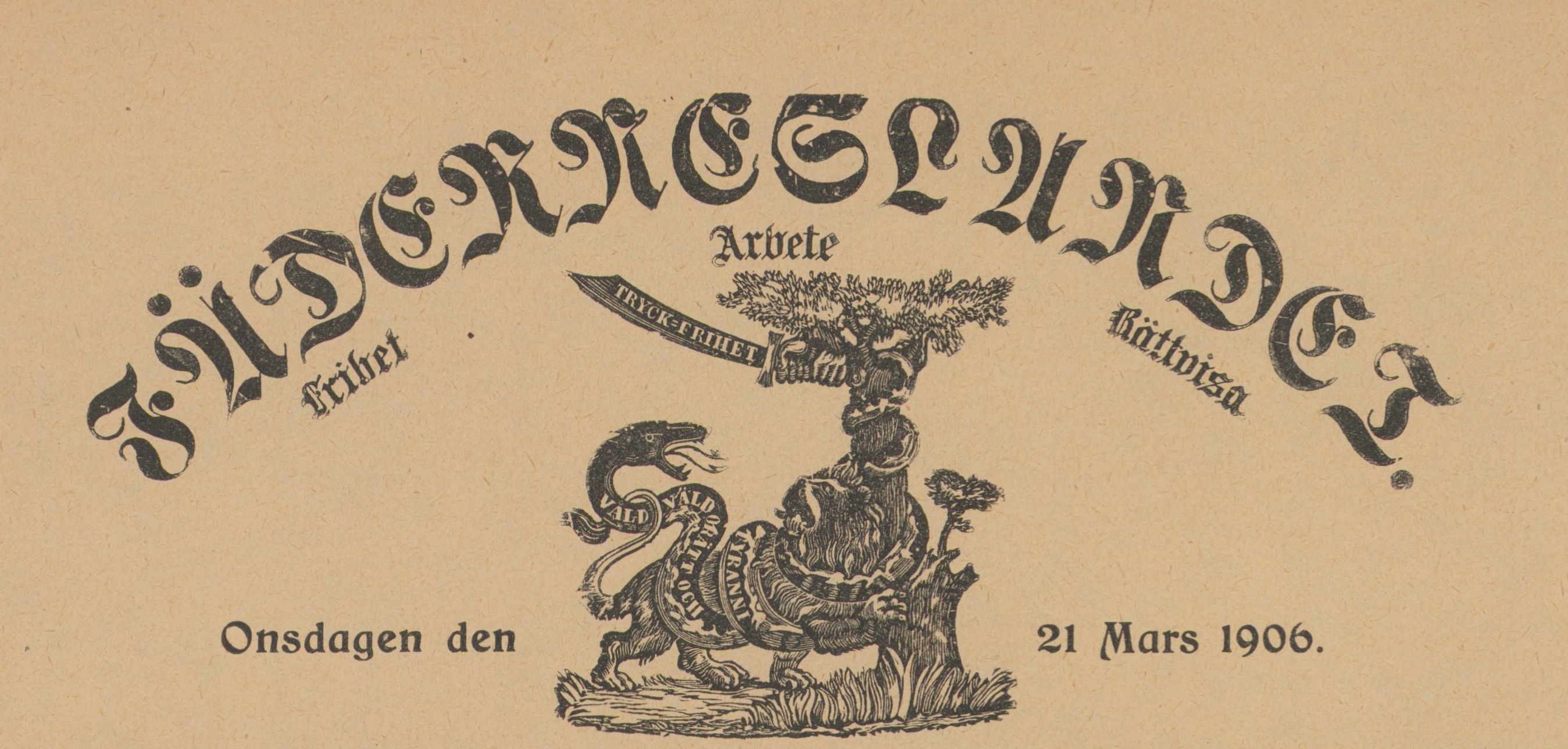 Gulnad del av tidningssida med texten Fäderneslandet i frakturstil. Under syns en tecknad illustration föreställande en drake som slingrar sig runt ett kattdjur och ett träd. En hand håller ut ett svärd med texten tryckfrihet.