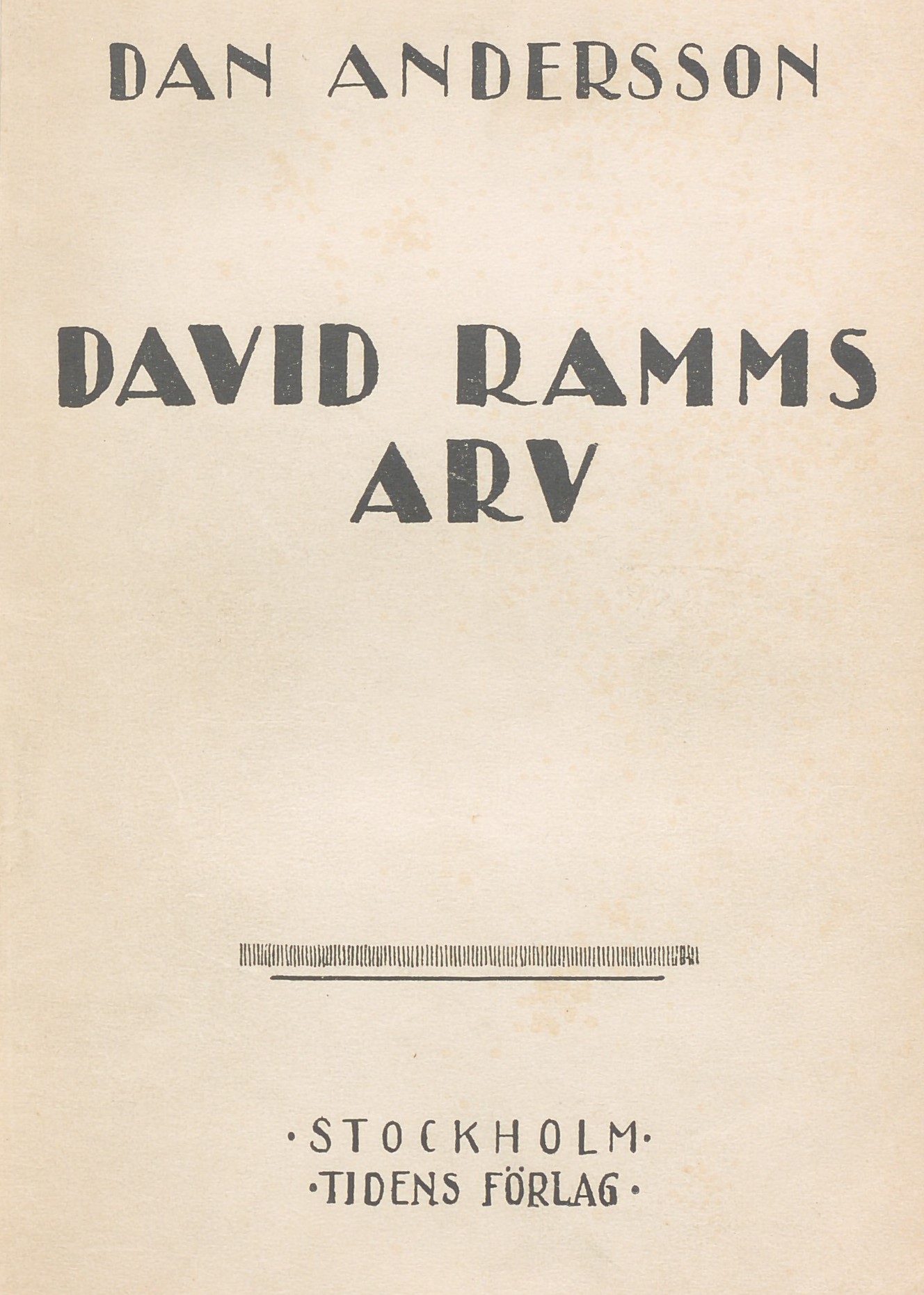 Vitt bokomslag med svart text: Text Dan Andersson David Ramms arv.