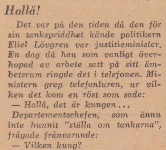 Gulnat tidningsklipp. Text: Det var på den tiden då den för sin tankspriddhet kände politikern Eliel Lövgren var justitieminister. 