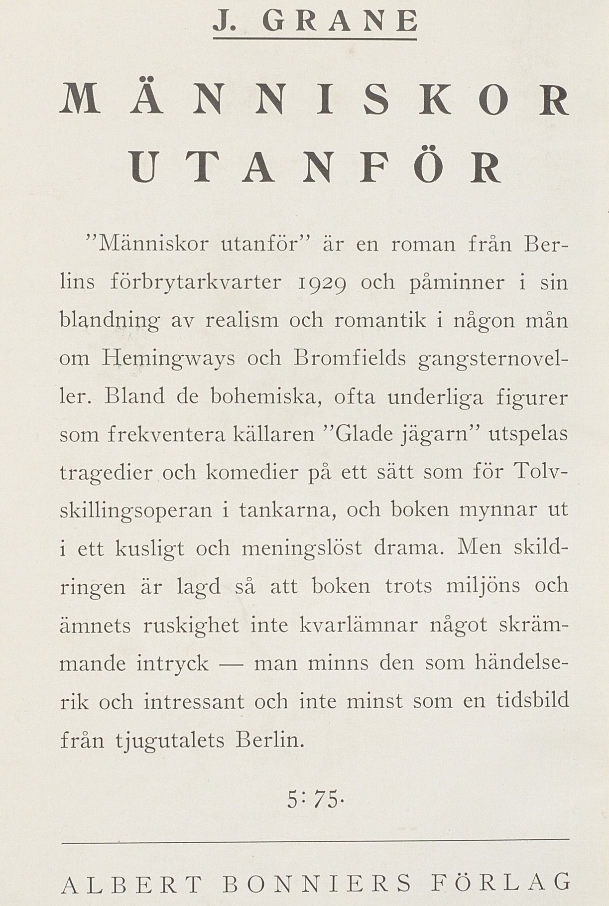 Grå baksida på bok. Text: J. Grane. Människor utanför.