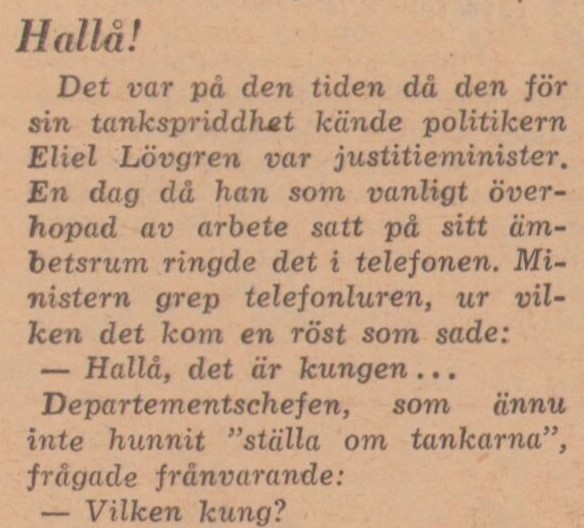 Gulnat tidningsklipp. Text: Det var på den tiden då den för sin tankspriddhet kände politikern Eliel Lövgren var justitieminister. 