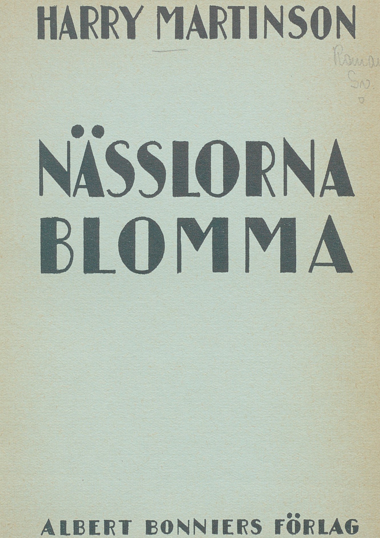 Bleknat grönt bokomslag med texten: Harry Martinson, Nässlorna blomma.