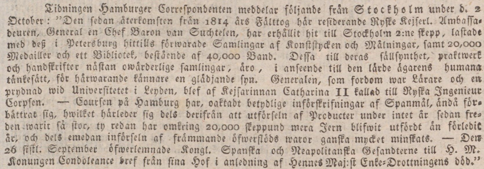 Tidningsklipp med text i frakturstil. Text: Den sedan återkomsten från 1814 års fälttog.