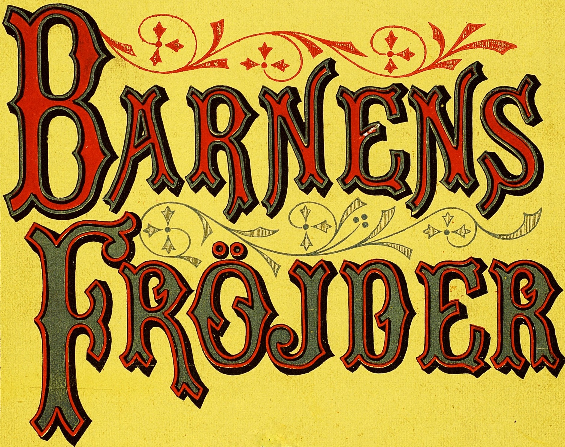 Texten "Barnens fröjder" skrivet med färgglada bokstäver
