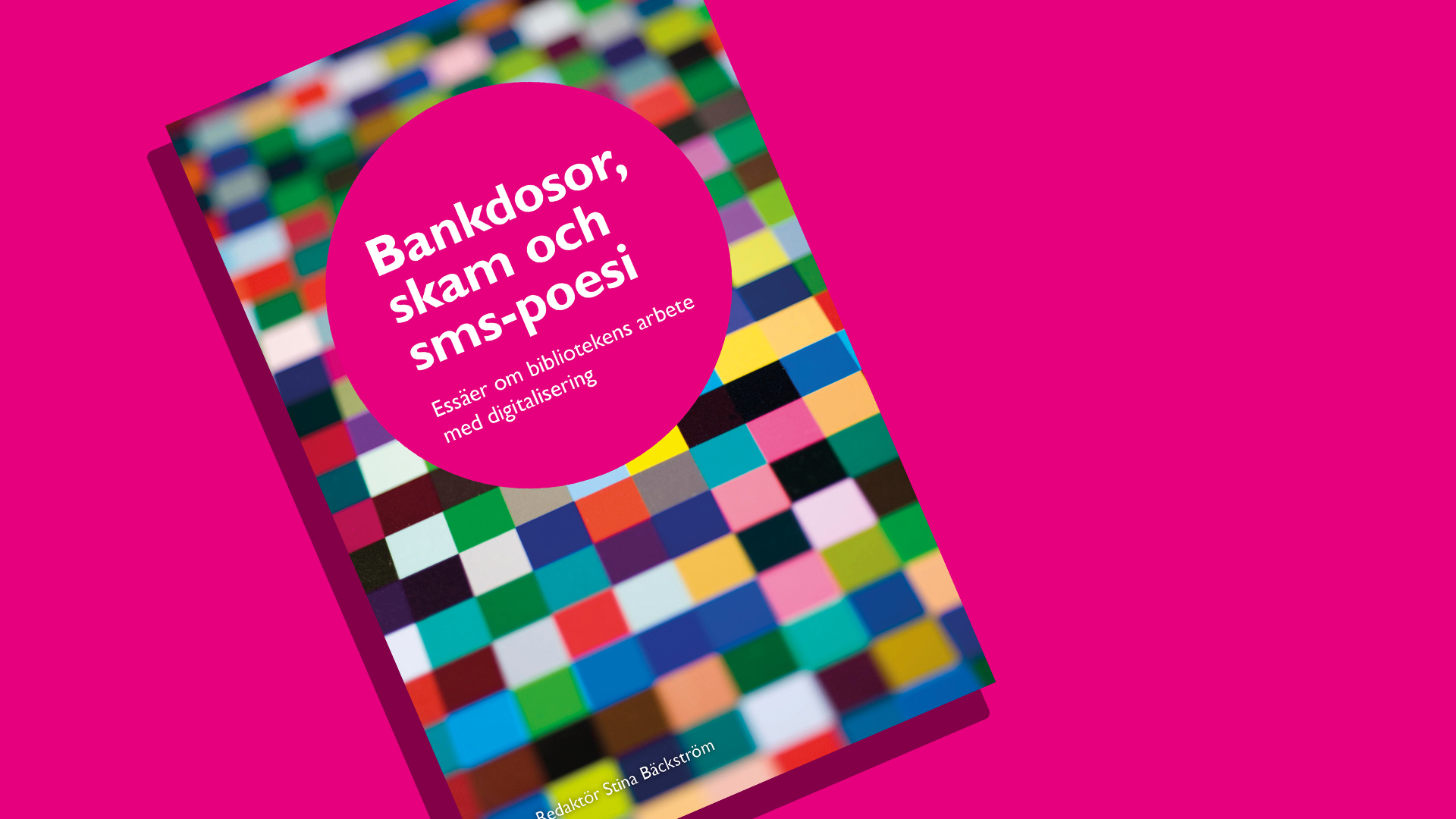 Omslag på boken Bankdosor, skam och sms-poesi.