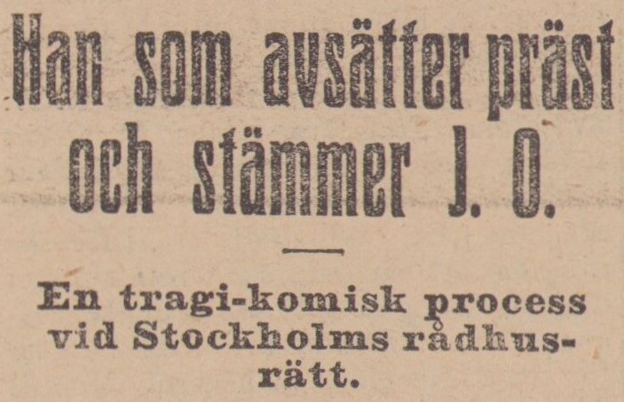 Gulnat tidningsklipp med rubriken "Han som avsätter präst och stämmer J.O."