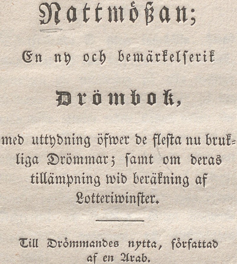 Titelsida på lumppapper, text i frakturstil. Text: Nattmössan; En ny och bemärkelserik drömbok.