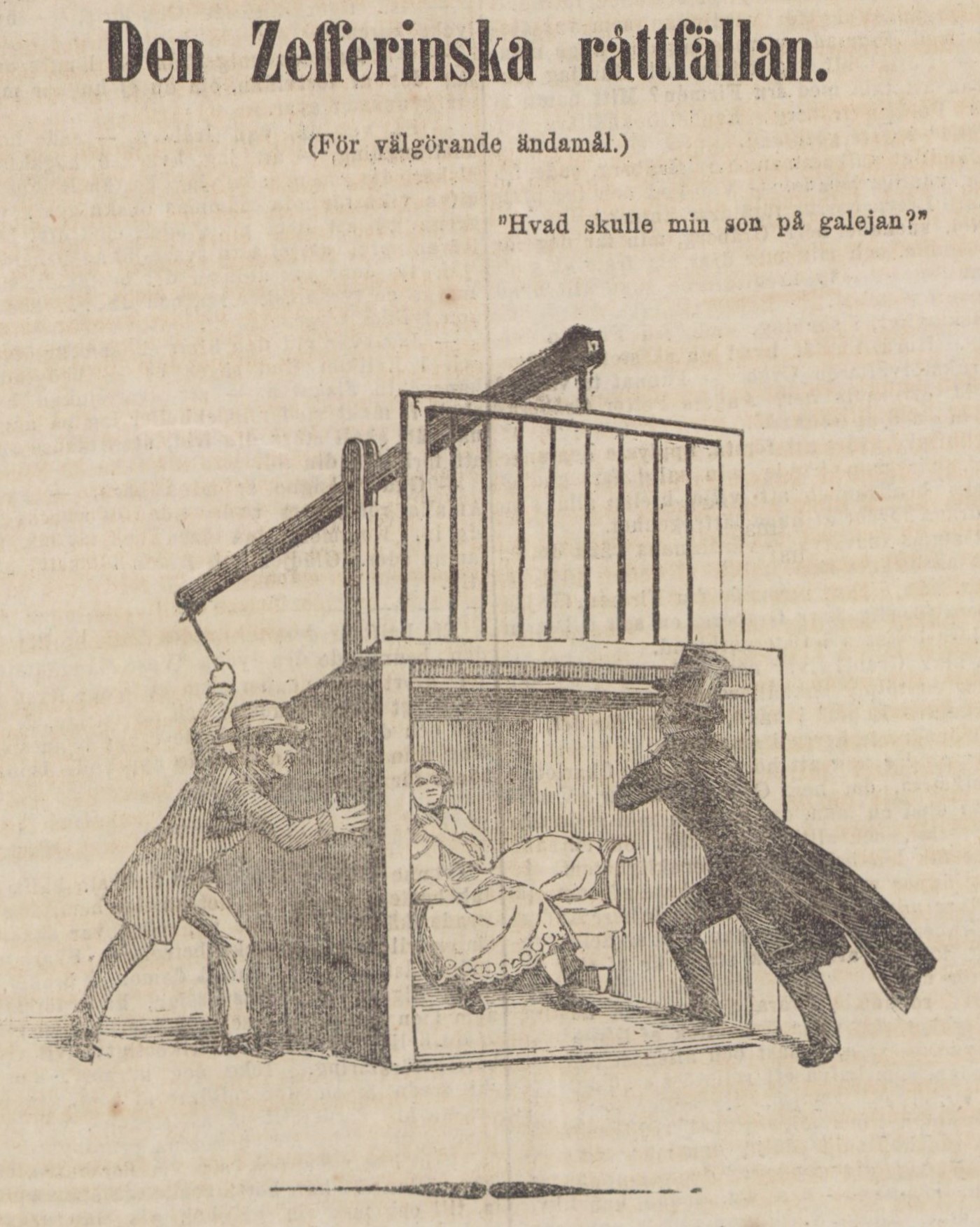 Svartvit illustration på gulnat tidningspapper. En man gör sig redo att fälla ner ett stort galler framför en träbox och fånga en man som är på väg dit in till en väntande kvinna.