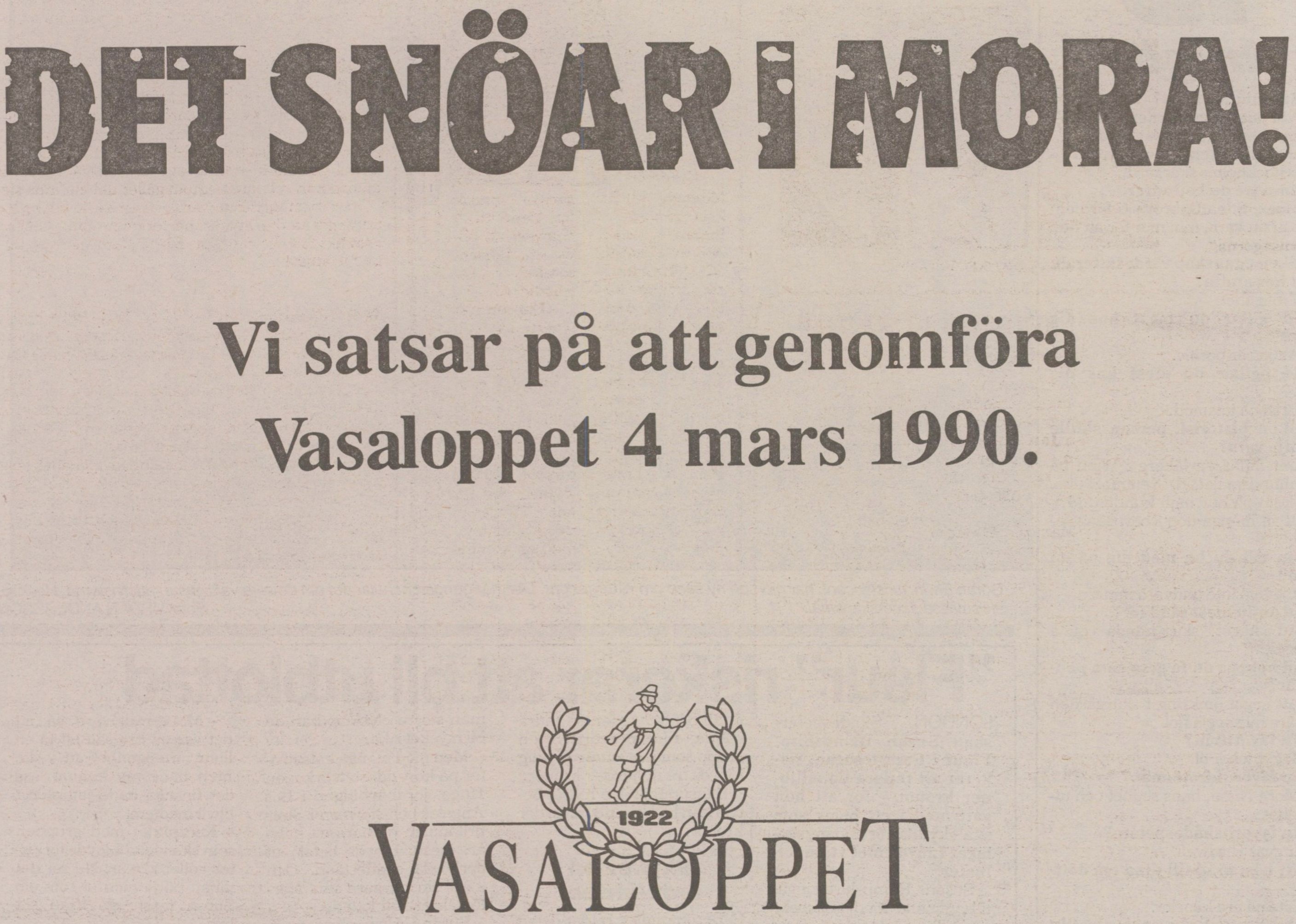 Tidningsklipp Text: Det snöar i Mora.