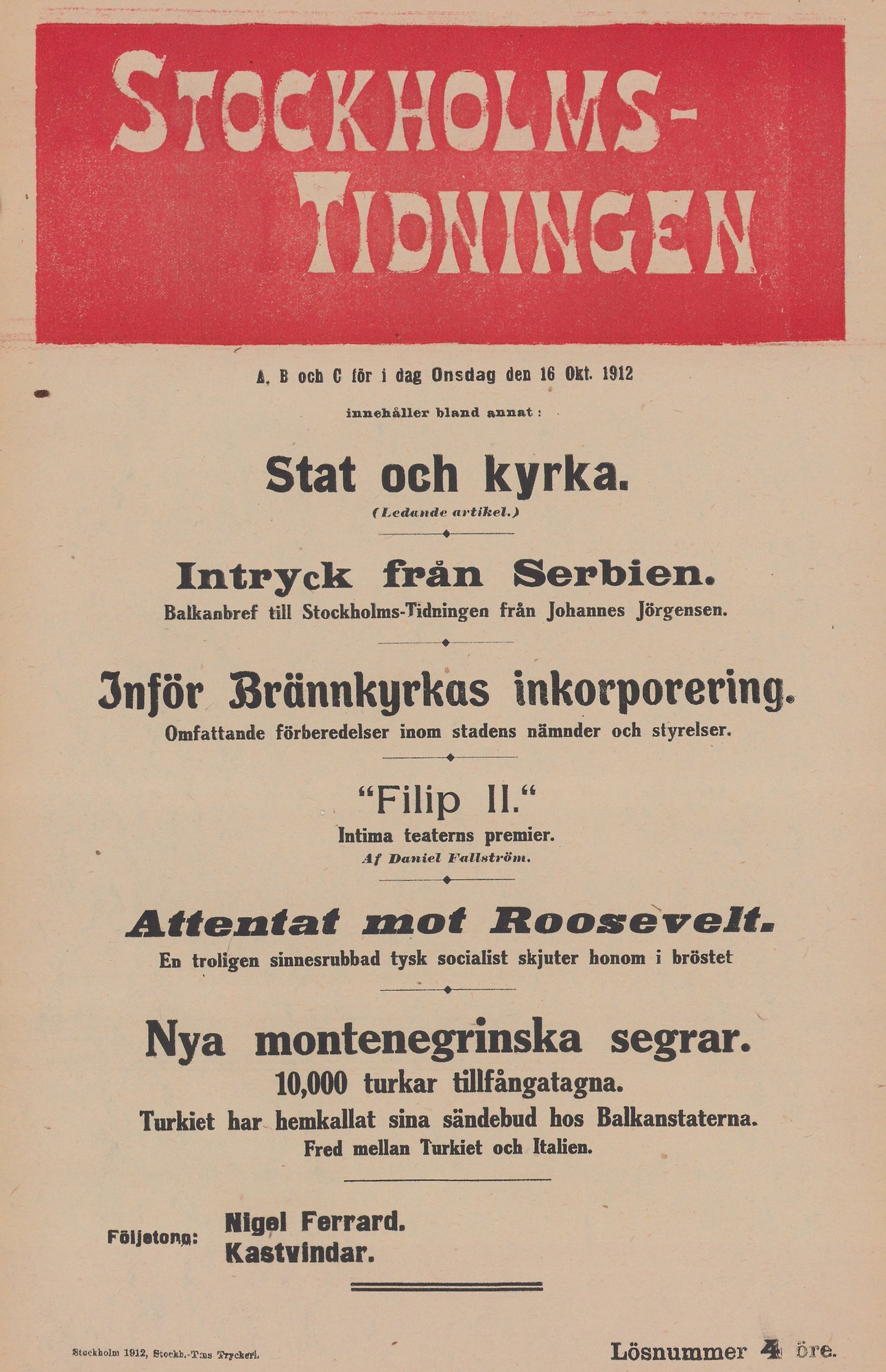 Stockholmstidningens löpsedel i rött, vitt och svart. Text: Attentat mot Roosevelt.