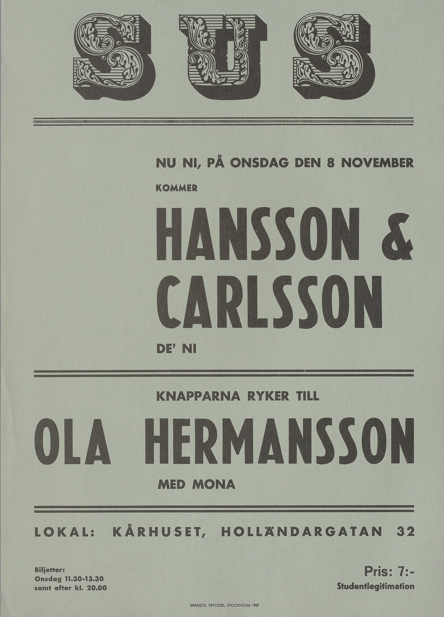 Ljusgrön affisch med svart text. Text: Hansson & Carlsson De´ni.